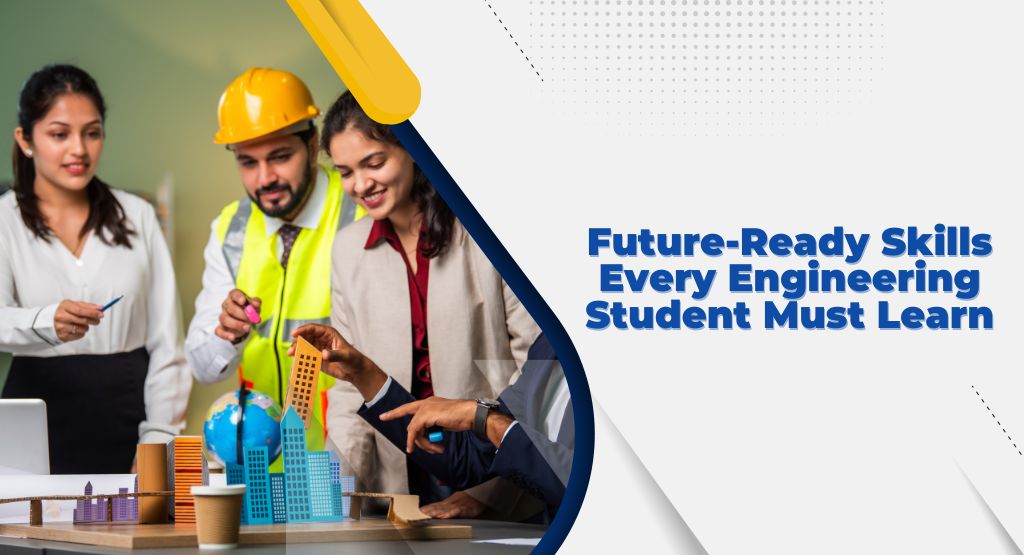 future ready skills every engineering student must learn