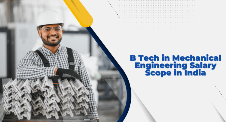 B.Tech in Mechanical Engineering Salary Scope in India