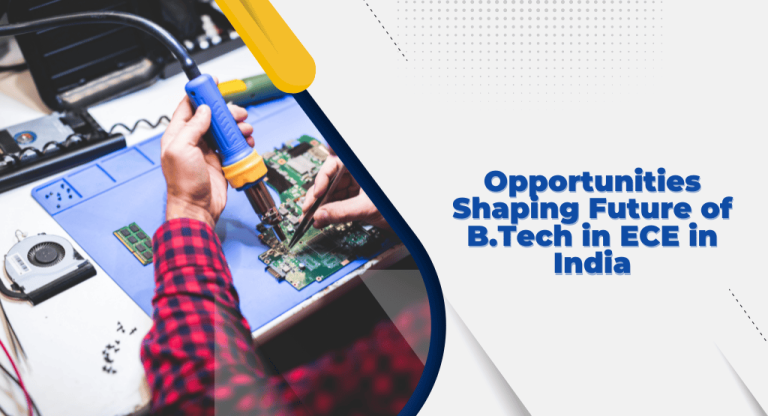 Opportunities Shaping the Future of B.Tech in ECE in India