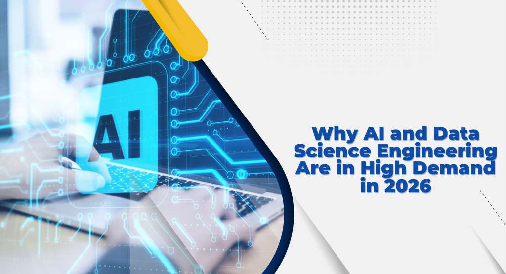 Why AI and Data Science Engineering Are in High Demand in 2026