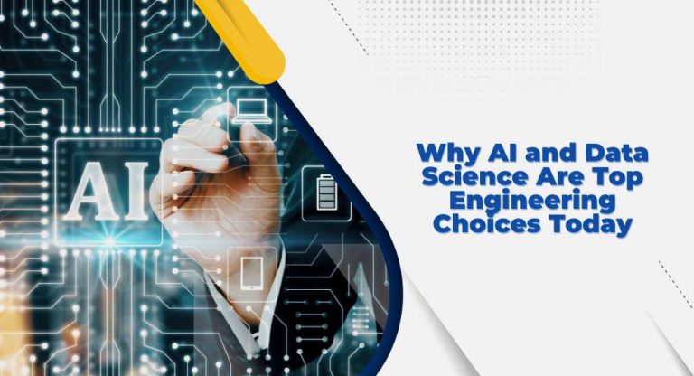 Why AI and Data Science Are Top Engineering Choices Today