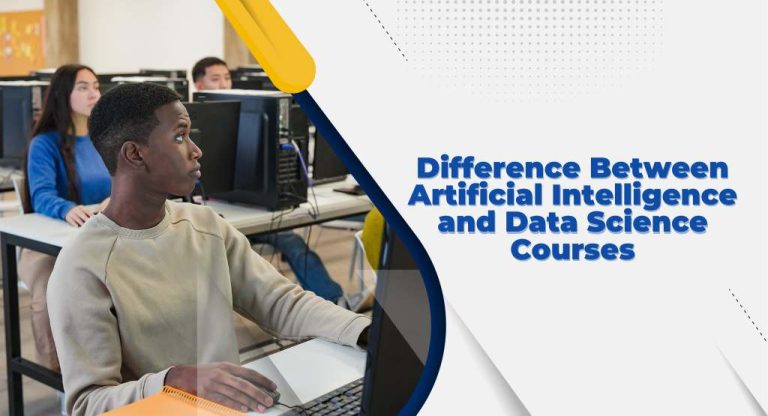 Difference Between Artificial Intelligence and Data Science Courses
