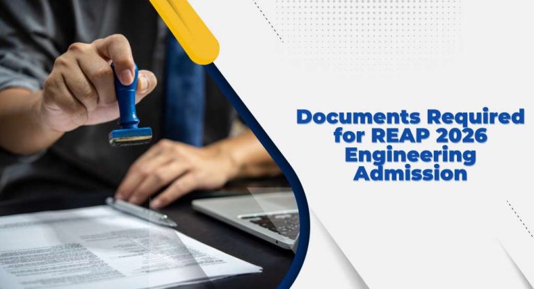 Documents Required for REAP 2026 Engineering Admission