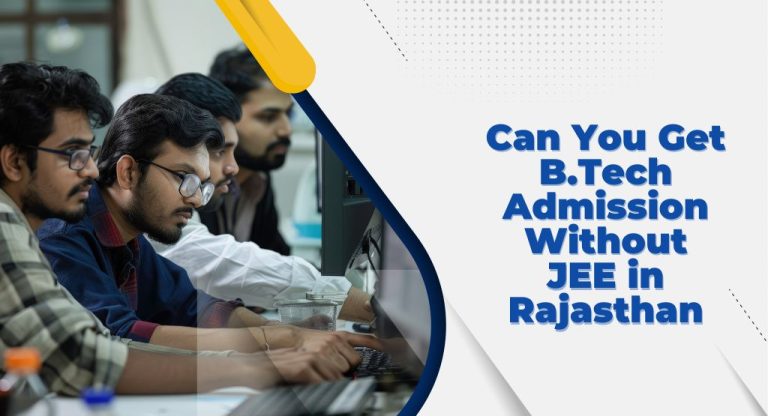 B.Tech Admission Without JEE in Rajasthan